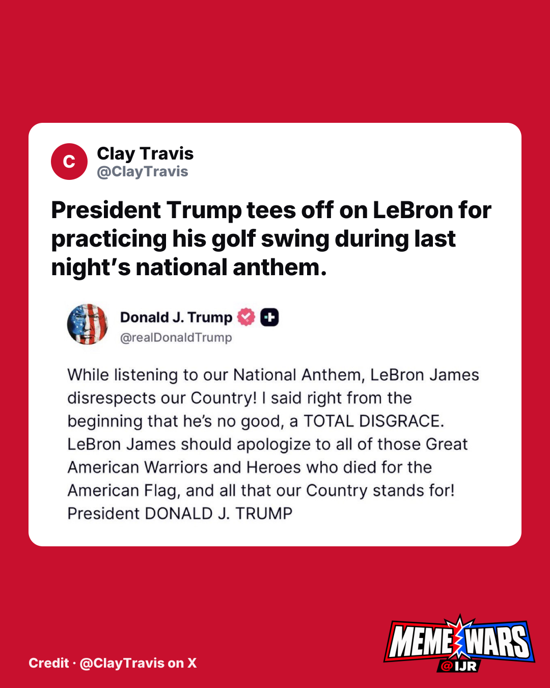 President Trump tees off on LeBron for practicing his golf swing during last night’s national anthem.