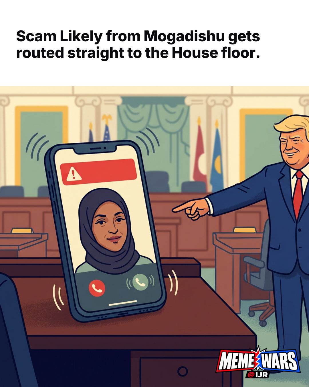 Scam Likely from Mogadishu gets routed straight to the House floor.